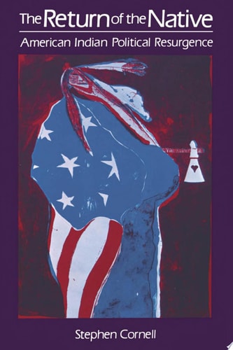 The Return of the Native American Indian Political Resurgence