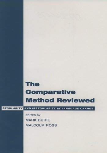 The Comparative Method Reviewed: Regularity and Irregularity in Language Change