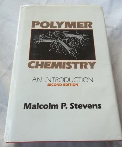 Polymer Chemistry: An Introduction