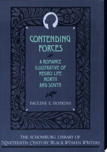 Contending Forces: A Romance Illustrative of Negro Life North and South