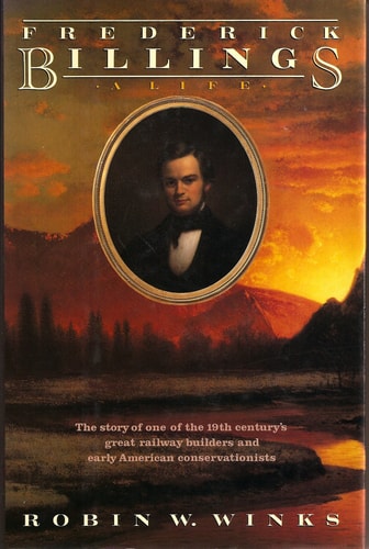Frederick Billings: A Life