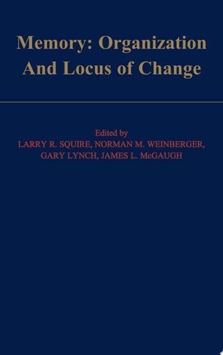 Memory: Organization and Locus of Change