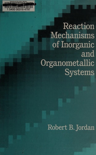 Reaction Mechanisms of Inorganic and Organometallic Systems