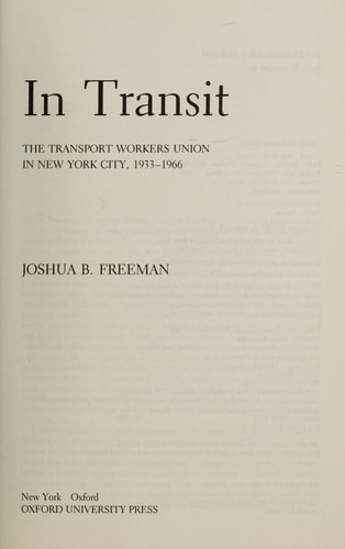 In Transit The Transport Workers Union in New York City, 1933-1966