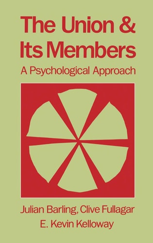 The Union and Its Members: A Psychological Approach