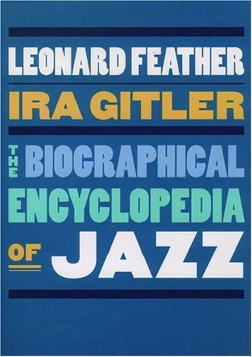The Biographical Encyclopedia of Jazz