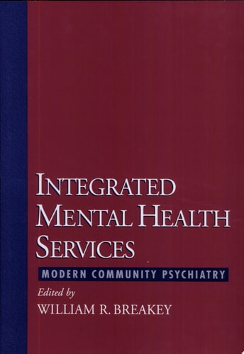 Integrated Mental Health Services: Modern Community Psychiatry