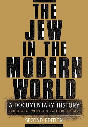 The Jew in the Modern World: A Documentary History