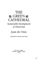 The Green Cathedral: Sustainable Development of Amazonia