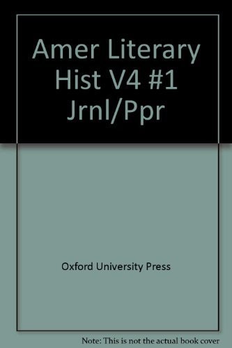 American Literary History: Volume 4, No. 1