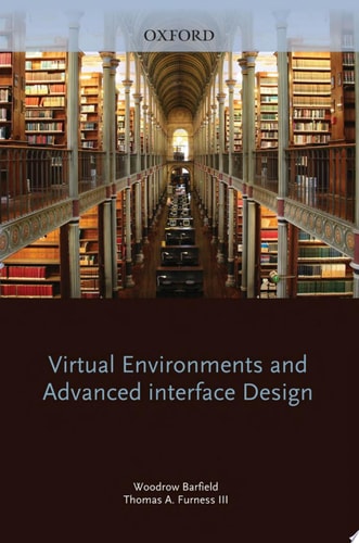 Virtual Environments and Advanced Interface Design