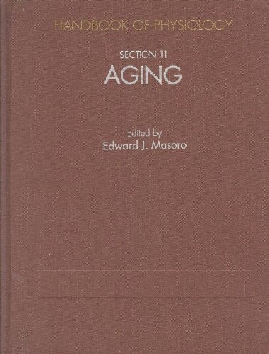 Handbook of Physiology: Section 11, Aging