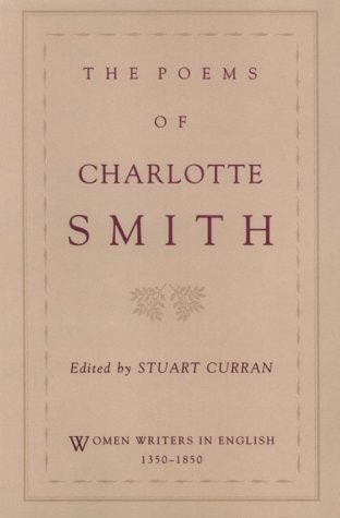 The Poems of Charlotte Smith (Women Writers in English 1350-1850)