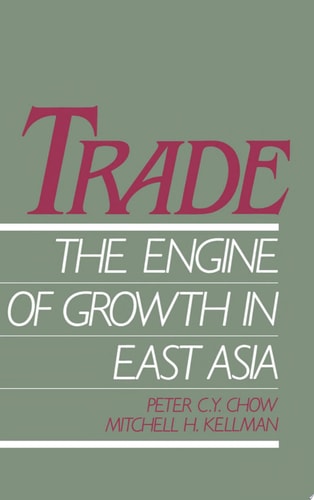 Trade: The Engine of Growth in East Asia