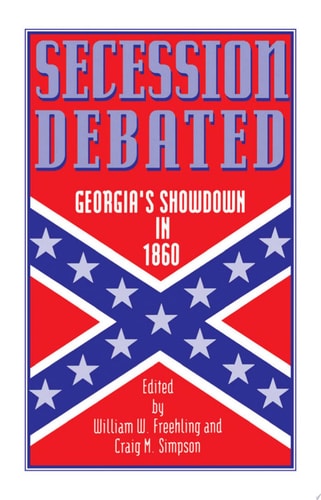 Secession Debated Georgia's Showdown in 1860