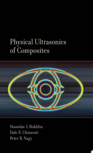 Physical Ultrasonics of Composites