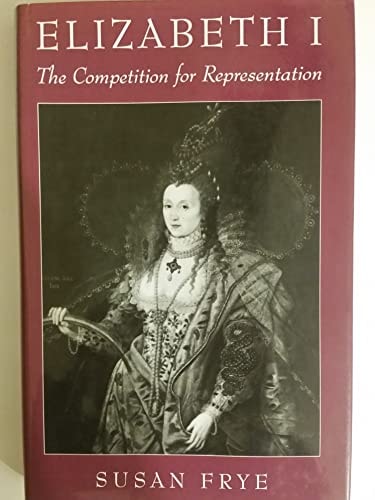 Elizabeth I: The Competition for Representation