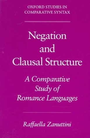 Negation and Clausal Structure: A Comparative Study of Romance Languages