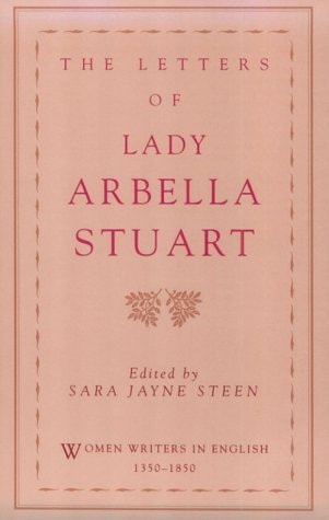 The Letters of Lady Arbella Stuart