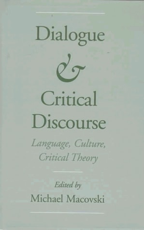 Dialogue and Critical Discourse: Language, Culture, Critical Theory