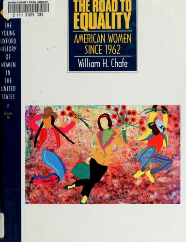 The Road to Equality: American Women Since 1962