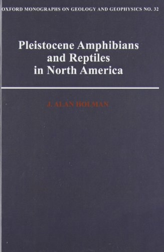 Pleistocene Amphibians and Reptiles in North America