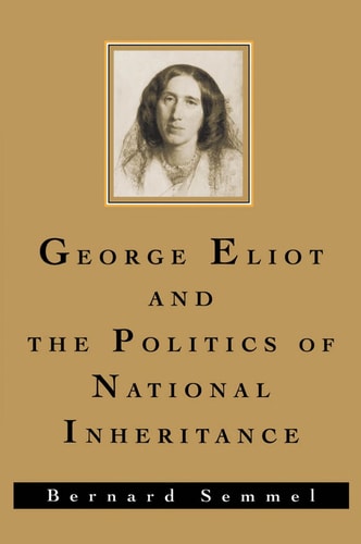 George Eliot and the Politics of National Inheritance