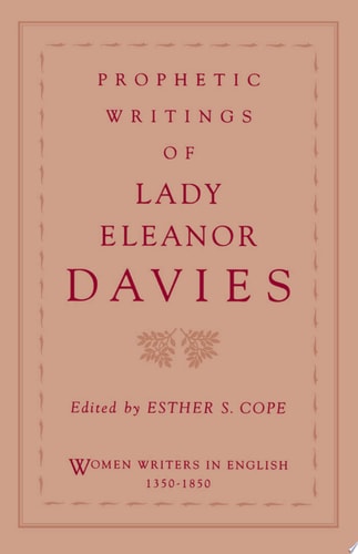 Prophetic Writings of Lady Eleanor Davies
