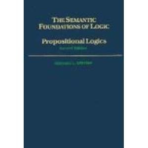 Propositional Logics: The Semantic Foundations of Logic