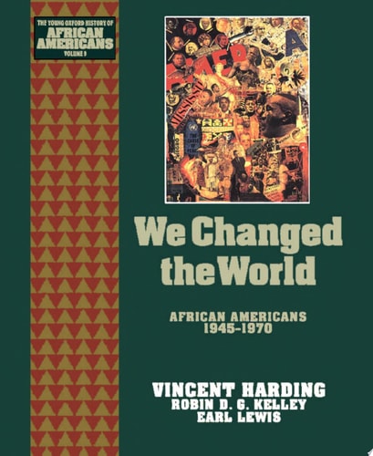We Changed the World: African Americans 1945-1970