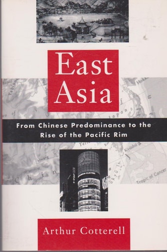 East Asia: From Chinese Predominance to the Rise of the Pacific Rim