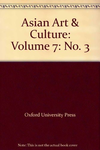 Asian Art & Culture: Volume 7, No. 3