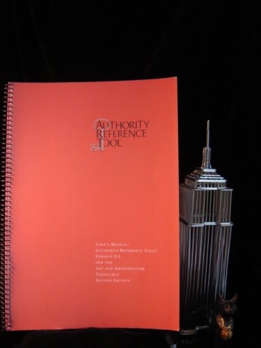 User's Manual: Authority Reference Tool, Version 2.0, for the Art and Architecture Thesaurus