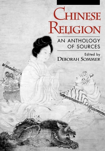 Chinese Religion: An Anthology of Sources