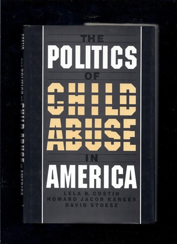 The Politics of Child Abuse in America
