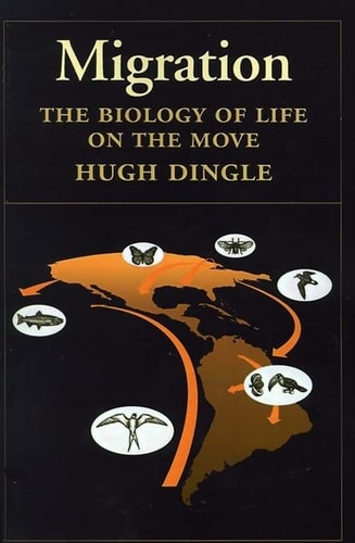 Migration The Biology of Life on the Move