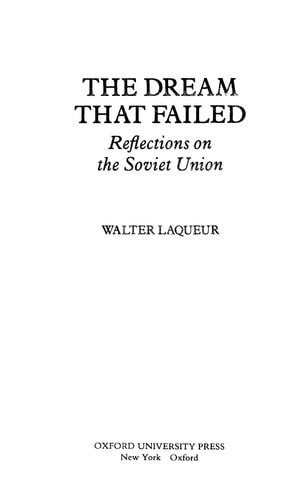 The Dream that Failed: Reflections on the Soviet Union