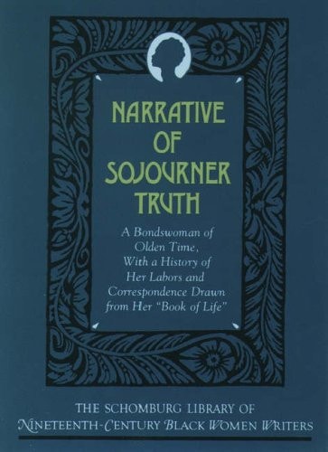 Narrative of Sojourner Truth: A Bondswoman of Olden Time