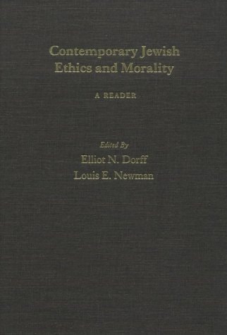 Contemporary Jewish Ethics and Morality: A Reader