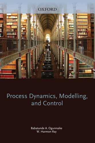 Process Dynamics, Modeling and Control