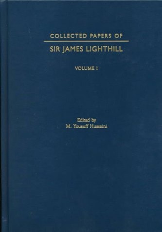 Collected Papers of Sir James Lighthill