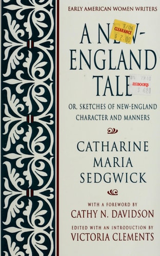 A New-England Tale: Or, Sketches of New-England Character and Manners