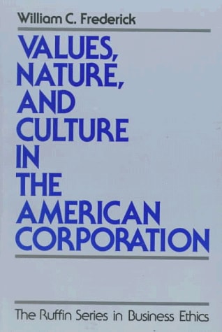 Values, Nature, and Culture in the American Corporation