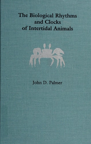 The Biological Rhythms and Clocks of Intertidal Animals