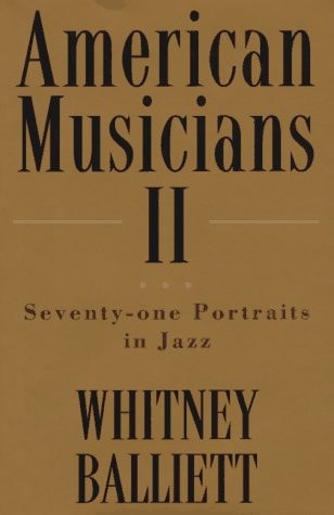 American Musicians II: Seventy-one Portraits in Jazz