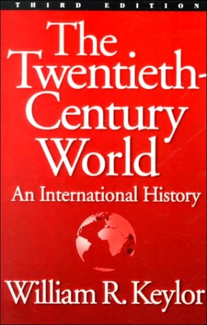 The Twentieth Century World: An International History