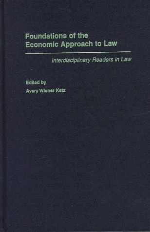Foundations of the Economic Approach to Law