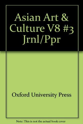 Asian Art & Culture: Volume 8, No. 3