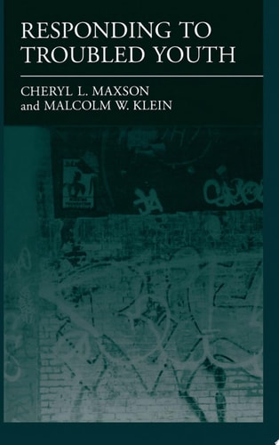 Responding to Troubled Youth: Studies in Crime and Public Policy