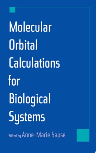 Molecular Orbital Calculations for Biological Systems